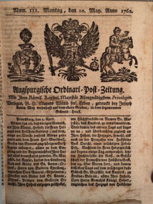 Augspurgische Ordinari-Post-Zeitung (Augsburger Postzeitung) Montag 10. Mai 1762