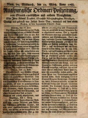 Augsburgische Ordinari Postzeitung von Staats-, gelehrten, historisch- u. ökonomischen Neuigkeiten (Augsburger Postzeitung) Mittwoch 23. März 1768