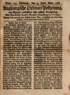 Augsburgische Ordinari Postzeitung von Staats-, gelehrten, historisch- u. ökonomischen Neuigkeiten (Augsburger Postzeitung) Mittwoch 29. Juni 1768