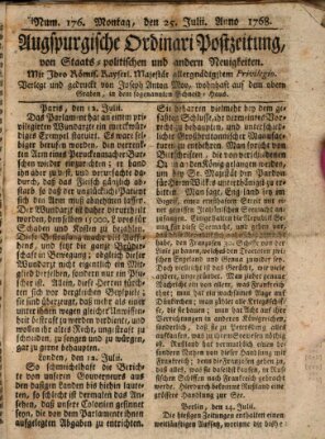 Augsburgische Ordinari Postzeitung von Staats-, gelehrten, historisch- u. ökonomischen Neuigkeiten (Augsburger Postzeitung) Montag 25. Juli 1768