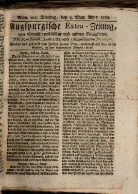 Augsburgische Ordinari Postzeitung von Staats-, gelehrten, historisch- u. ökonomischen Neuigkeiten (Augsburger Postzeitung) Dienstag 9. Mai 1769