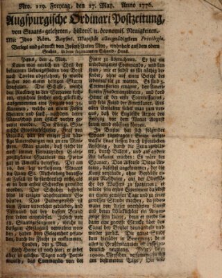 Augsburgische Ordinari Postzeitung von Staats-, gelehrten, historisch- u. ökonomischen Neuigkeiten (Augsburger Postzeitung) Freitag 17. Mai 1776