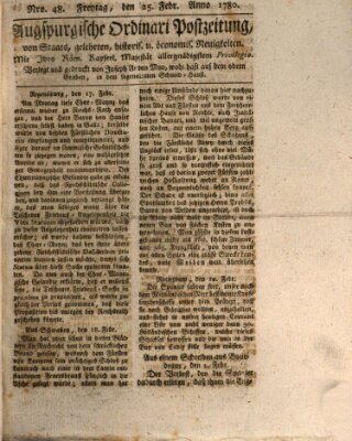 Augsburgische Ordinari Postzeitung von Staats-, gelehrten, historisch- u. ökonomischen Neuigkeiten (Augsburger Postzeitung) Freitag 25. Februar 1780