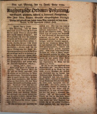 Augsburgische Ordinari Postzeitung von Staats-, gelehrten, historisch- u. ökonomischen Neuigkeiten (Augsburger Postzeitung) Montag 19. Juni 1780