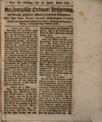 Augsburgische Ordinari Postzeitung von Staats-, gelehrten, historisch- u. ökonomischen Neuigkeiten (Augsburger Postzeitung) Montag 18. Juni 1781