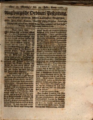 Augsburgische Ordinari Postzeitung von Staats-, gelehrten, historisch- u. ökonomischen Neuigkeiten (Augsburger Postzeitung) Montag 25. Februar 1782