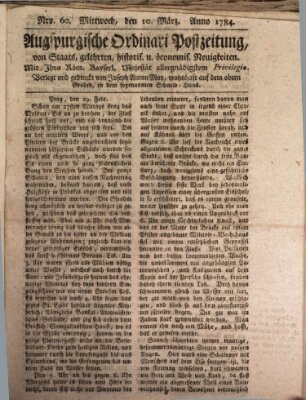 Augsburgische Ordinari Postzeitung von Staats-, gelehrten, historisch- u. ökonomischen Neuigkeiten (Augsburger Postzeitung) Mittwoch 10. März 1784