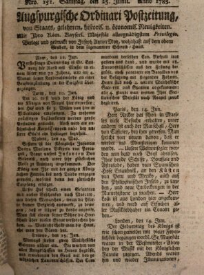 Augsburgische Ordinari Postzeitung von Staats-, gelehrten, historisch- u. ökonomischen Neuigkeiten (Augsburger Postzeitung) Samstag 25. Juni 1785