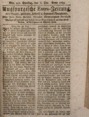 Augsburgische Ordinari Postzeitung von Staats-, gelehrten, historisch- u. ökonomischen Neuigkeiten (Augsburger Postzeitung) Dienstag 6. Dezember 1785