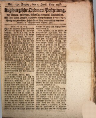 Augsburgische Ordinari Postzeitung von Staats-, gelehrten, historisch- u. ökonomischen Neuigkeiten (Augsburger Postzeitung) Freitag 2. Juni 1786