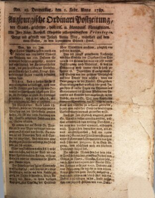 Augsburgische Ordinari Postzeitung von Staats-, gelehrten, historisch- u. ökonomischen Neuigkeiten (Augsburger Postzeitung) Donnerstag 1. Februar 1787