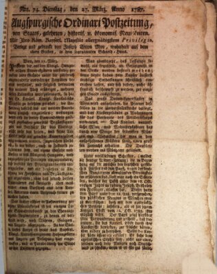 Augsburgische Ordinari Postzeitung von Staats-, gelehrten, historisch- u. ökonomischen Neuigkeiten (Augsburger Postzeitung) Dienstag 27. März 1787