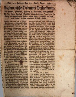 Augsburgische Ordinari Postzeitung von Staats-, gelehrten, historisch- u. ökonomischen Neuigkeiten (Augsburger Postzeitung) Freitag 27. April 1787