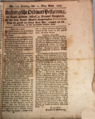 Augsburgische Ordinari Postzeitung von Staats-, gelehrten, historisch- u. ökonomischen Neuigkeiten (Augsburger Postzeitung) Freitag 11. Mai 1787