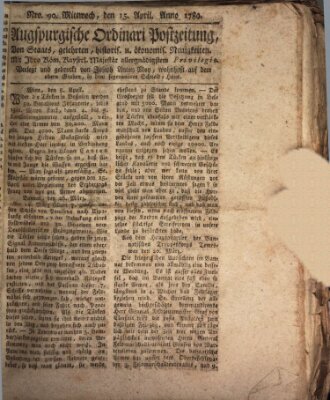 Augsburgische Ordinari Postzeitung von Staats-, gelehrten, historisch- u. ökonomischen Neuigkeiten (Augsburger Postzeitung) Mittwoch 15. April 1789
