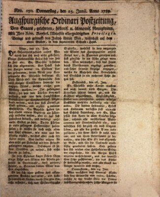 Augsburgische Ordinari Postzeitung von Staats-, gelehrten, historisch- u. ökonomischen Neuigkeiten (Augsburger Postzeitung) Donnerstag 25. Juni 1789