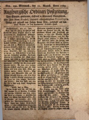 Augsburgische Ordinari Postzeitung von Staats-, gelehrten, historisch- u. ökonomischen Neuigkeiten (Augsburger Postzeitung) Mittwoch 12. August 1789