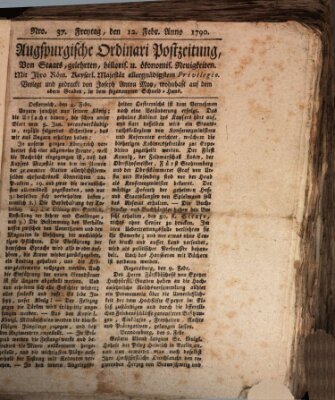 Augsburgische Ordinari Postzeitung von Staats-, gelehrten, historisch- u. ökonomischen Neuigkeiten (Augsburger Postzeitung) Freitag 12. Februar 1790