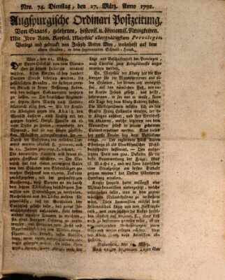 Augsburgische Ordinari Postzeitung von Staats-, gelehrten, historisch- u. ökonomischen Neuigkeiten (Augsburger Postzeitung) Dienstag 27. März 1792