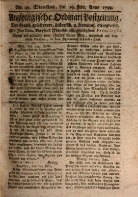 Augsburgische Ordinari Postzeitung von Staats-, gelehrten, historisch- u. ökonomischen Neuigkeiten (Augsburger Postzeitung) Dienstag 19. Februar 1793