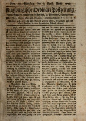Augsburgische Ordinari Postzeitung von Staats-, gelehrten, historisch- u. ökonomischen Neuigkeiten (Augsburger Postzeitung) Samstag 6. April 1793