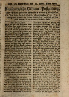 Augsburgische Ordinari Postzeitung von Staats-, gelehrten, historisch- u. ökonomischen Neuigkeiten (Augsburger Postzeitung) Donnerstag 25. April 1793