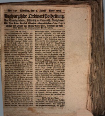 Augsburgische Ordinari Postzeitung von Staats-, gelehrten, historisch- u. ökonomischen Neuigkeiten (Augsburger Postzeitung) Dienstag 9. Juni 1795