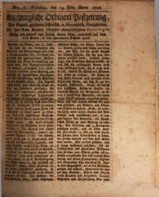 Augsburgische Ordinari Postzeitung von Staats-, gelehrten, historisch- u. ökonomischen Neuigkeiten (Augsburger Postzeitung) Samstag 13. Februar 1796