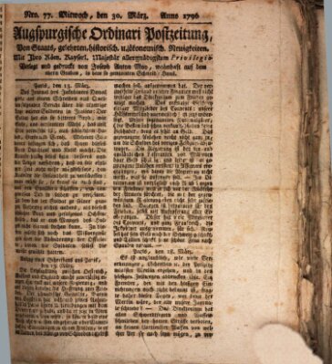 Augsburgische Ordinari Postzeitung von Staats-, gelehrten, historisch- u. ökonomischen Neuigkeiten (Augsburger Postzeitung) Mittwoch 30. März 1796