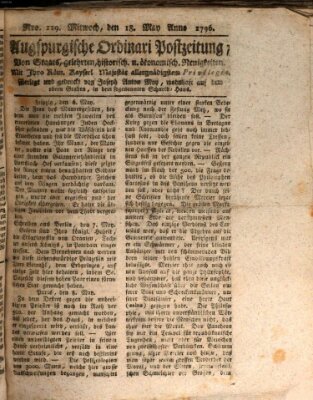 Augsburgische Ordinari Postzeitung von Staats-, gelehrten, historisch- u. ökonomischen Neuigkeiten (Augsburger Postzeitung) Mittwoch 18. Mai 1796