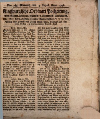 Augsburgische Ordinari Postzeitung von Staats-, gelehrten, historisch- u. ökonomischen Neuigkeiten (Augsburger Postzeitung) Mittwoch 3. August 1796