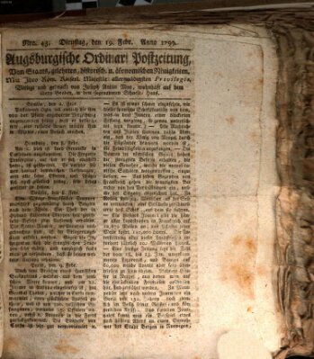 Augsburgische Ordinari Postzeitung von Staats-, gelehrten, historisch- u. ökonomischen Neuigkeiten (Augsburger Postzeitung) Dienstag 19. Februar 1799