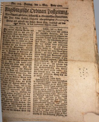 Augsburgische Ordinari Postzeitung von Staats-, gelehrten, historisch- u. ökonomischen Neuigkeiten (Augsburger Postzeitung) Freitag 2. Mai 1800