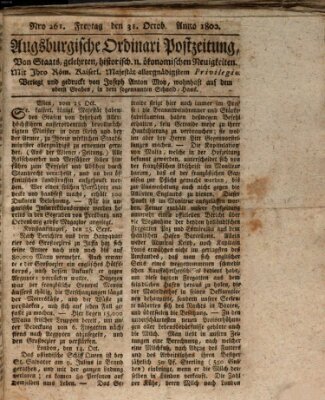 Augsburgische Ordinari Postzeitung von Staats-, gelehrten, historisch- u. ökonomischen Neuigkeiten (Augsburger Postzeitung) Freitag 31. Oktober 1800