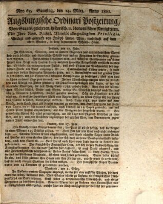 Augsburgische Ordinari Postzeitung von Staats-, gelehrten, historisch- u. ökonomischen Neuigkeiten (Augsburger Postzeitung) Samstag 14. März 1801