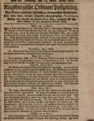 Augsburgische Ordinari Postzeitung von Staats-, gelehrten, historisch- u. ökonomischen Neuigkeiten (Augsburger Postzeitung) Dienstag 13. April 1802