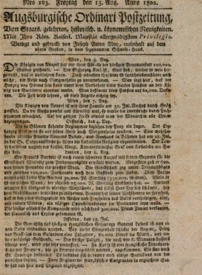 Augsburgische Ordinari Postzeitung von Staats-, gelehrten, historisch- u. ökonomischen Neuigkeiten (Augsburger Postzeitung) Freitag 13. August 1802