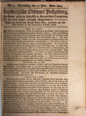 Augsburgische Ordinari Postzeitung von Staats-, gelehrten, historisch- u. ökonomischen Neuigkeiten (Augsburger Postzeitung) Donnerstag 17. Februar 1803
