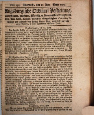 Augsburgische Ordinari Postzeitung von Staats-, gelehrten, historisch- u. ökonomischen Neuigkeiten (Augsburger Postzeitung) Mittwoch 29. Juni 1803