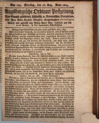 Augsburgische Ordinari Postzeitung von Staats-, gelehrten, historisch- u. ökonomischen Neuigkeiten (Augsburger Postzeitung) Dienstag 16. August 1803