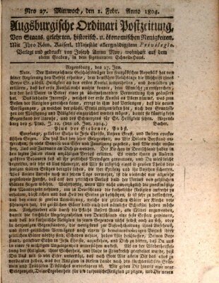 Augsburgische Ordinari Postzeitung von Staats-, gelehrten, historisch- u. ökonomischen Neuigkeiten (Augsburger Postzeitung) Mittwoch 1. Februar 1804