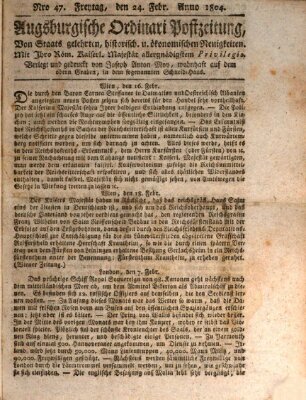 Augsburgische Ordinari Postzeitung von Staats-, gelehrten, historisch- u. ökonomischen Neuigkeiten (Augsburger Postzeitung) Freitag 24. Februar 1804