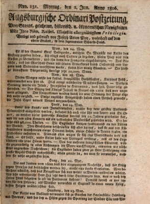 Augsburgische Ordinari Postzeitung von Staats-, gelehrten, historisch- u. ökonomischen Neuigkeiten (Augsburger Postzeitung) Montag 2. Juni 1806