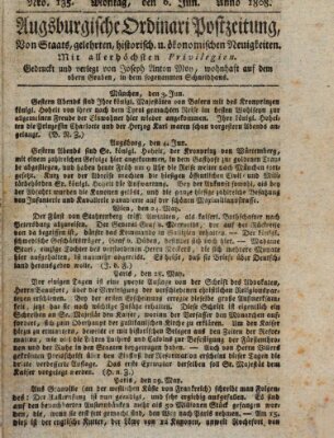 Augsburgische Ordinari Postzeitung von Staats-, gelehrten, historisch- u. ökonomischen Neuigkeiten (Augsburger Postzeitung) Montag 6. Juni 1808