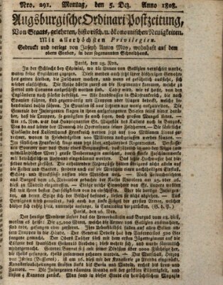 Augsburgische Ordinari Postzeitung von Staats-, gelehrten, historisch- u. ökonomischen Neuigkeiten (Augsburger Postzeitung) Montag 5. Dezember 1808