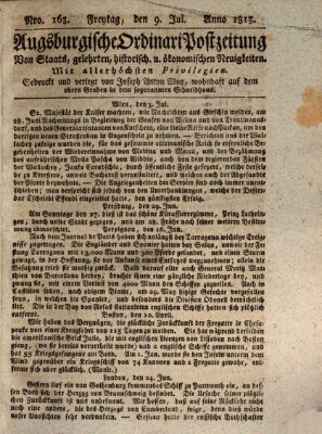 Augsburgische Ordinari Postzeitung von Staats-, gelehrten, historisch- u. ökonomischen Neuigkeiten (Augsburger Postzeitung) Freitag 9. Juli 1813
