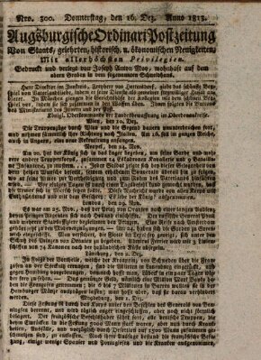 Augsburgische Ordinari Postzeitung von Staats-, gelehrten, historisch- u. ökonomischen Neuigkeiten (Augsburger Postzeitung) Donnerstag 16. Dezember 1813