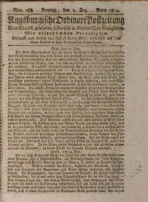 Augsburgische Ordinari Postzeitung von Staats-, gelehrten, historisch- u. ökonomischen Neuigkeiten (Augsburger Postzeitung) Freitag 2. Dezember 1814
