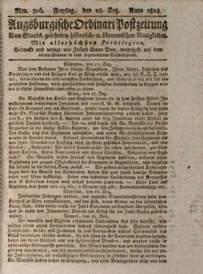 Augsburgische Ordinari Postzeitung von Staats-, gelehrten, historisch- u. ökonomischen Neuigkeiten (Augsburger Postzeitung) Freitag 23. Dezember 1814