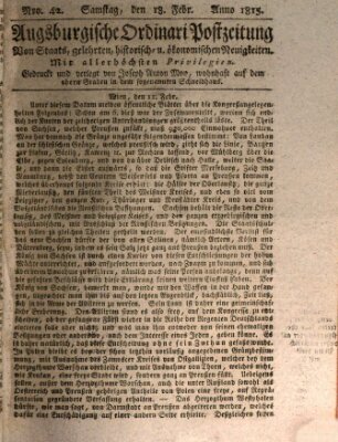 Augsburgische Ordinari Postzeitung von Staats-, gelehrten, historisch- u. ökonomischen Neuigkeiten (Augsburger Postzeitung) Samstag 18. Februar 1815